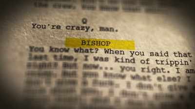 But as I'm reading the script,
this character, Bishop, - Dear Mama