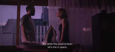 But as long as the cloud is
here, - The Pink Cloud