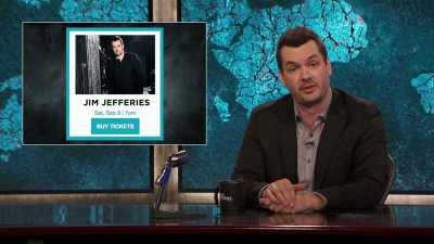 BUT NOT JUST YET, BECAUSE I'LL - The Jim Jefferies Show