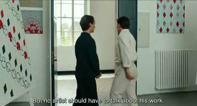 But that is not the way an artist
should speak about his work.
. - Never Look Away