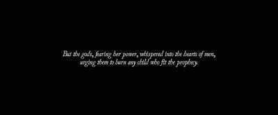 But the gods, fearing her power, - A Knight's War