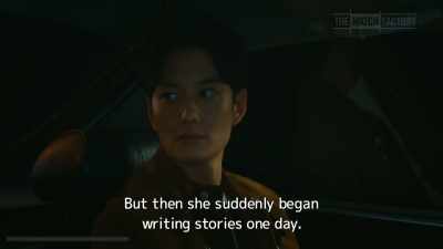 But then she suddenly began
writing stories one day. - Drive My Car