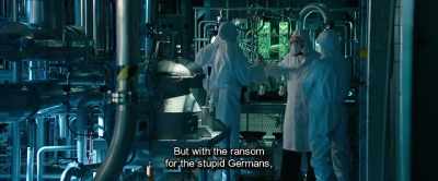 But with the ransom
for the stupid Germans, - Hot Dog