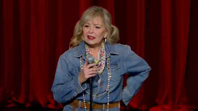 'cause I'm their
friend, I'll put - Roseanne Barr: Cancel This!