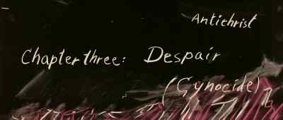 Chapter Three: The despair - Antichrist