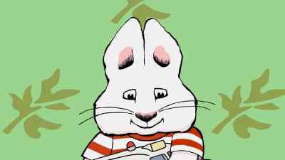 CHILDREN:
Max and Ruby! - Max and Ruby