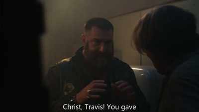 Christ, Travis! You gave - Slay
