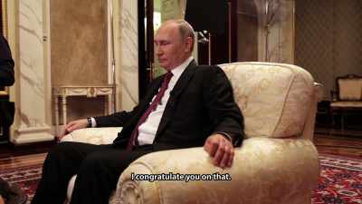 (chuckles)
Donald Trump won. - The Putin Interviews