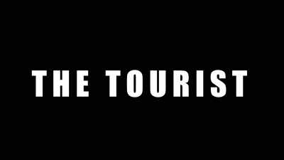 - [chuckles] - The Tourist