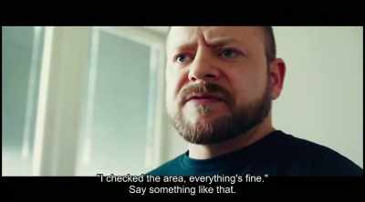 "Cleared up the situation, everything is great."
That's what you're telling me. - Tiger Girl