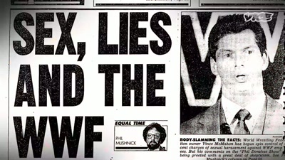 - and confronted
career-ending scandals. - The Nine Lives of Vince McMahon