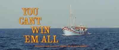 Corrupt and bloody. - You Can't Win 'Em All