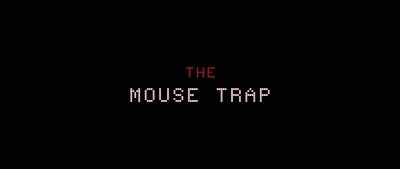 ♪ Cry with me baby ♪ - The Mouse Trap