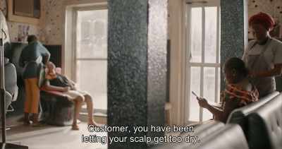 Customer, you have been
letting your scalp get too dry. - Swallow