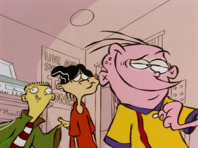 CUTS A FIGURE
IN SOCIETY, DON'T IT? - Ed, Edd n Eddy