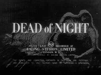 DEAD OF NIGHT - Dead of Night