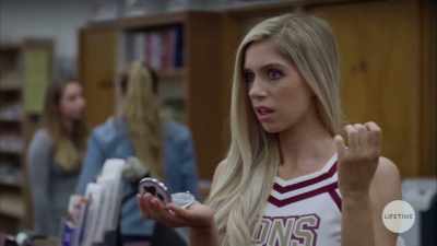 Did you not hear
what I just said? - The Secret Lives Of Cheerleaders