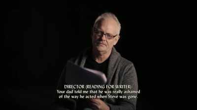 DIRECTOR (READING FOR WRITER):
Your dad told me - Captive Audience: A Real American Horror Story