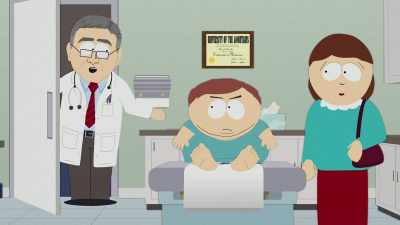 Doctor, please,
I've been fat my whole life. - South Park: The End of Obesity
