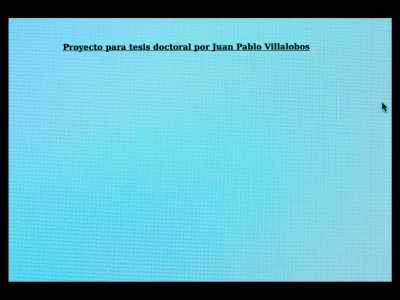 DOCTORAL RESEARCH PROPOSAL
BY JUAN PABLO VILLALOBOS - I Don't Expect Anyone to Believe Me