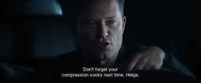 Don't forget your
compression socks next time, Helga. - Hot Dog