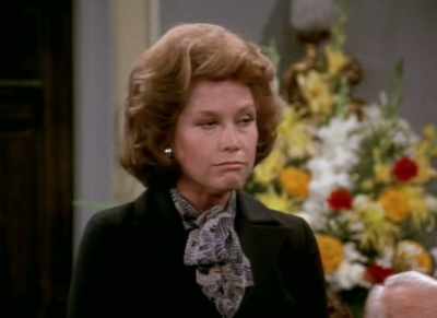 Don't you see?
Nothing would've made - Being Mary Tyler Moore