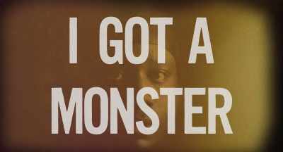 [dramatic music playing] - I Got A Monster