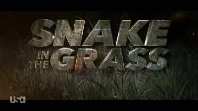 [dramatic music] - Snake in the Grass