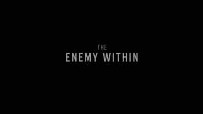 [dramatic music] - The Enemy Within