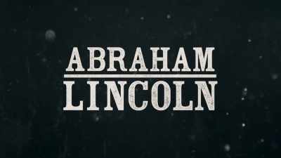 (dramatic sting) - Abraham Lincoln