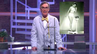 During World War II for example,
skinny was considered unattractive. - Bill Nye Saves the World