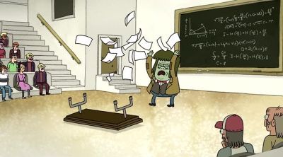 Eat it, eggheads. Class is dismissed. - Regular Show