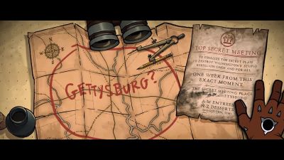 Edison Oh guys Gettysburg is impossibly vast - America: The Motion Picture