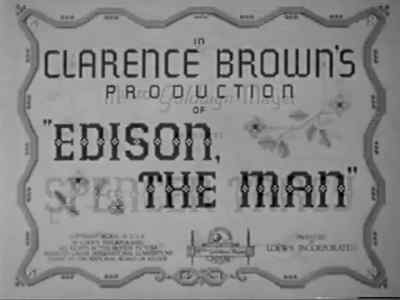EDISON, THE MAN - Edison, the Man