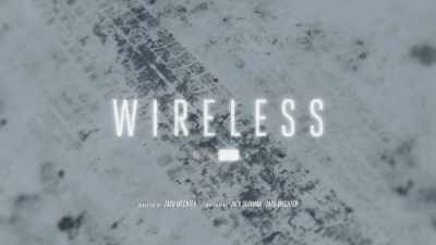 [EERIE MUSIC] - Wireless