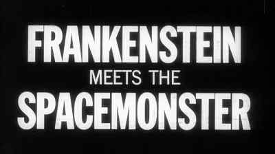 (eerie music) - Frankenstein Meets the Spacemonster