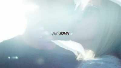 [eerie string music] - Dirty John