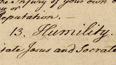Even if I could conceive that
I had completely overcome it, - Benjamin Franklin
