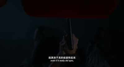 even if it really did spin, - Long Day's Journey into Night