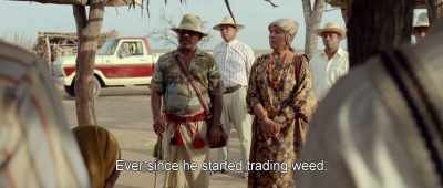 Ever since he started trading weed, - Birds of Passage