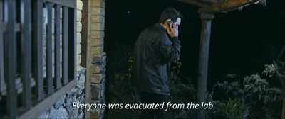 Everyone was evacuated from
the lab for security measures. - Infection