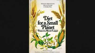 Everyone I knew was reading
Diet for a Small Planet. - Food and Country