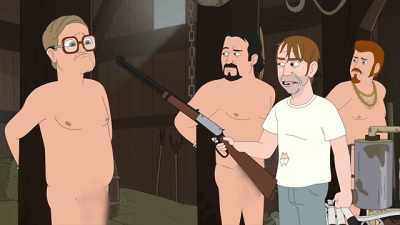 Except for you. 'Cause you got them
messed up gawkers. - Trailer Park Boys: The Animated Series