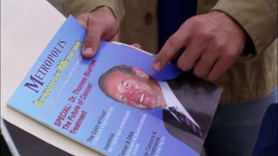 - Excuse me, have you seen Dr. Burton?
- Who? - Smallville