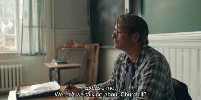 Excuse me.
Weren't we talking about Churchill? - Another Round