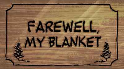 "Farewell, My Blanket." - Camp Snoopy