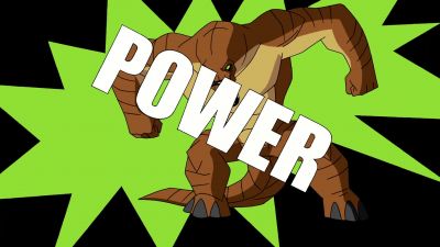 FEEL THE POWER! - Ben 10: Ultimate Alien