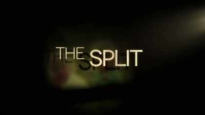 [Film projector whirring] - The Split