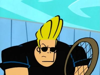 Finally, an entire day to
practice my tennis forehand. - Johnny Bravo