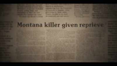 First time I ever remember
a Montana governor - I Am a Killer